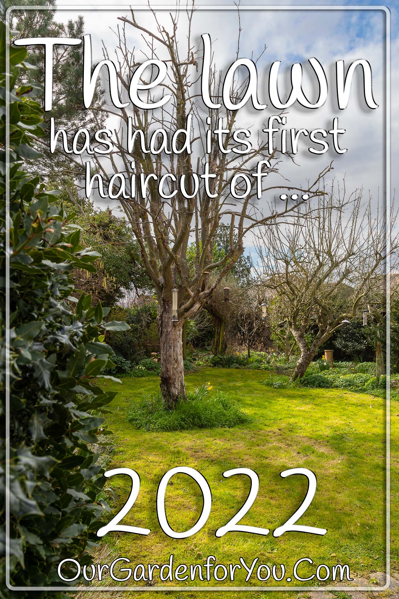 The pin image for our post - 'The lawn has had its first haircut of 2022'