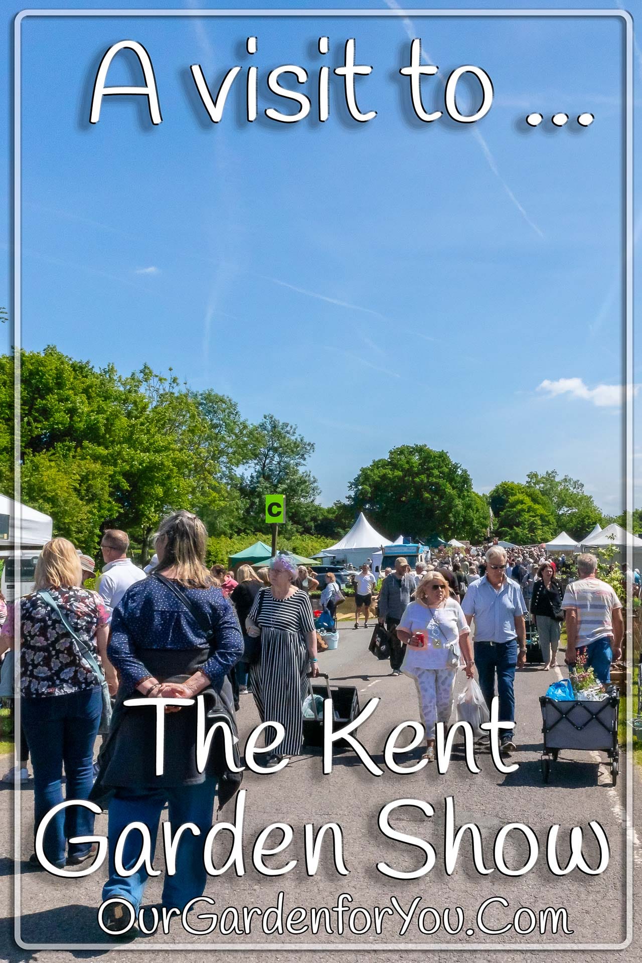 The Pin image for the post - 'Visiting the Kent Garden Show '