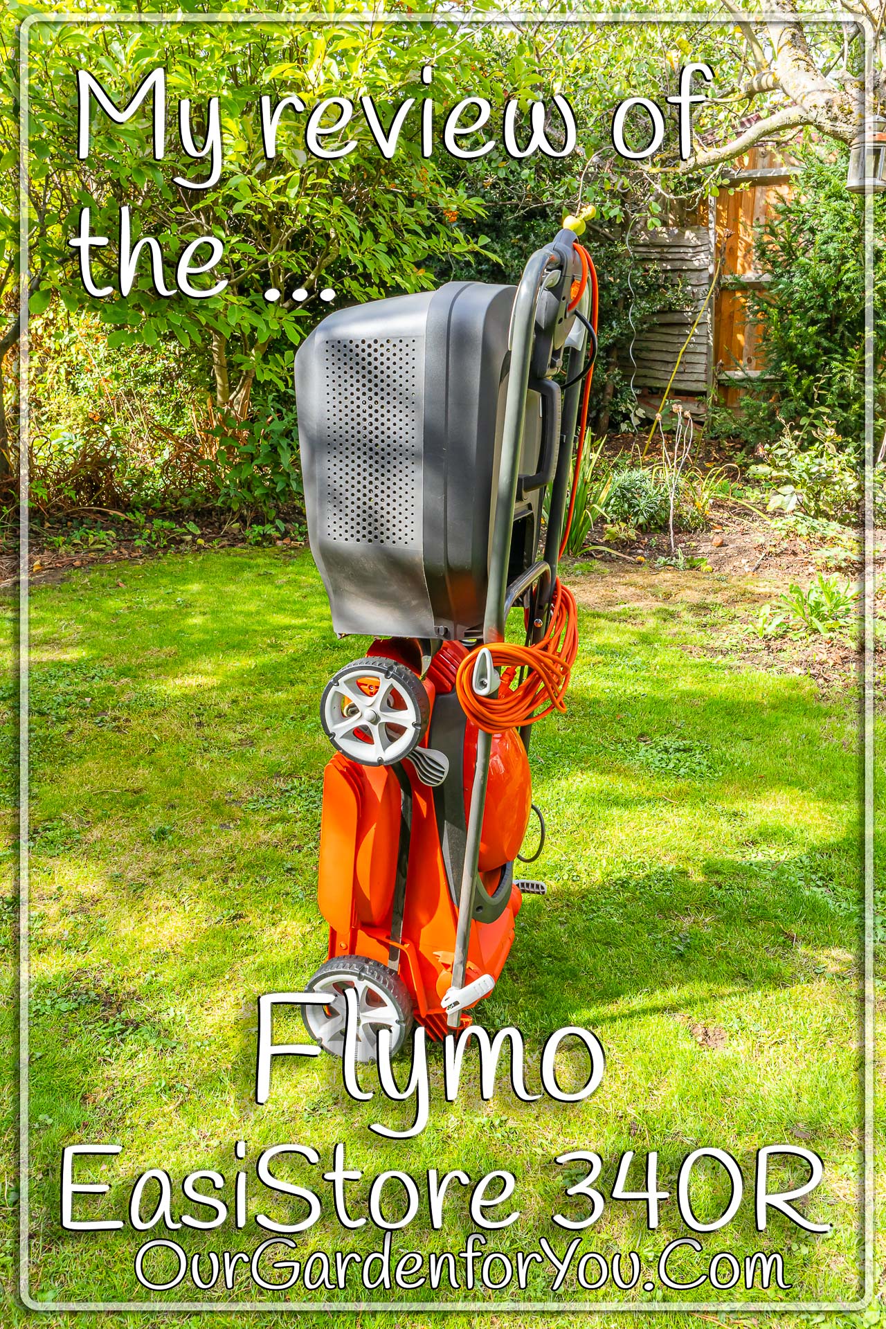 The pin image for our post - 'My review of the Flymo EasiStore 340R'