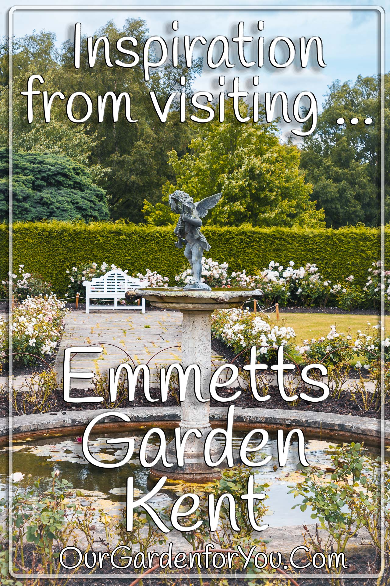 The pin image from our post - 'Inspiration from visiting Emmetts Garden'